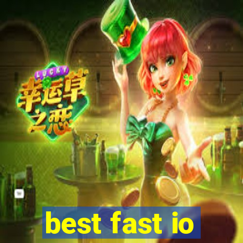 best fast io